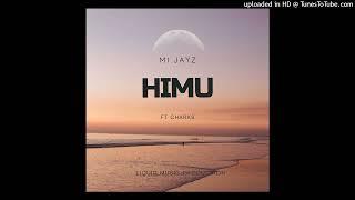 Mi Jayz - Himu ft Charks_2024