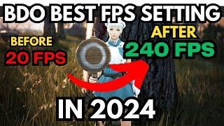 2024 BDO FPS Settings: Unleashing Ultimate Performance!