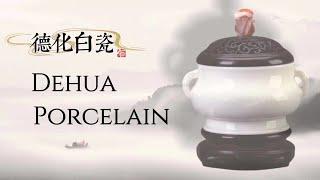 Dehua Porcelain: "Blanc de Chine"