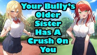 Your Bully's Older Sister Has A Crush On You [F4M] [Strangers To Lovers] [Love Triangle] [ASMR]