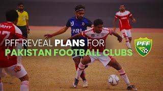 PFF NC Chairman Reveals Plans for Pakistan Football!