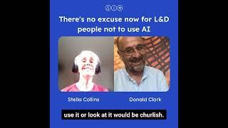 "There's no excuse for L&D people not to use AI" (Donald Clark)