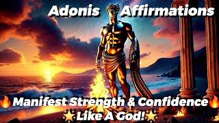  Manifest Strength and Confidence with Adonis Affirmations 