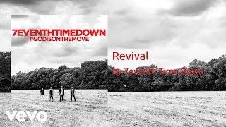 7eventh Time Down - Revival (AUDIO)