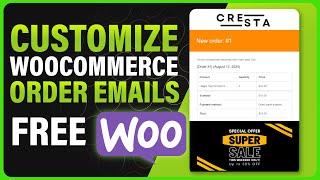 How To Customize WooCommerce Email Templates in Minutes  For FREE | Yaymail Email Customizer