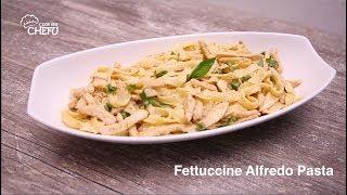 Fettuccine Alfredo Pasta Recipe by Chefu