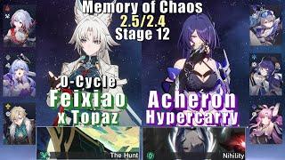 E0 Feixiao Hyper 0-Cycle & E0 Acheron Hyper | Memory of Chaos 12 2.5/2.4 3 Stars | Honkai: Star Rail