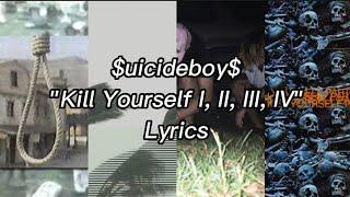 $uicideboy$ - Kill Yourself I, II, III, IV | Lyrics