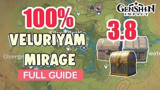 How to: Veluriyam Mirage 3.8 100% FULL Exploration ⭐  ALL CHESTS VOUCHERS GUIDE 【 Genshin Impact 】