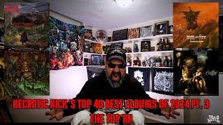 Necrotic Nick's Top 40 Best Albums of 2024 Pt. 3: THE TOP TEN!