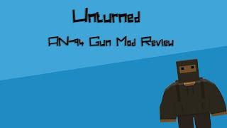 AN-94 Mod Review (Unturned)