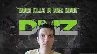 "More kills in DMZ mode"