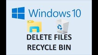 Computer Fundamentals - Delete & Restore Files - Permanently Remove File - Recycling Bin Windows 10