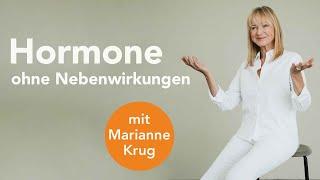 Hormone ohne Nebenwirkungen? (Marianne Krug)