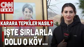 Narin Cinayetinin Kararı Tavşantepe'de Nasıl Yankılandı? CNN TÜRK Sırlarla Dolu O Köyde...