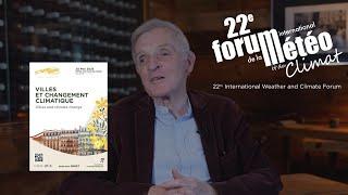 #FIMC2025 ITW Jean JOUZEL président de Météo et Climat colloque villes et changement climatique