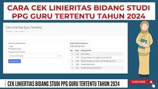 SEGERA CEK LINIERITAS SELEKSI ADMINISTRASI PPG TAHUN 2024