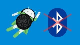 Улучшения для работы Bluetooth в Android Oreo привели к багам