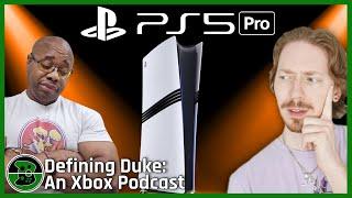 The PS5 Pro Is HERE - Did Xbox Dodge A Bullet?  | Defining Duke, Episode 193