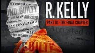 Lifetime's Surviving R  Kelly Part 3 The Final Chapter FULL DOCUMENTARY NEW 2023 Free Online