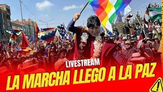 MARCHA PARA SALVAR BOLIVIA, liderada por EVO MORALES hace su llegada a la ciudad de La Paz