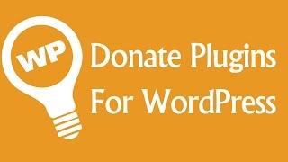 WordPress Donation Plugins - Enable PayPal Donations on Your Website