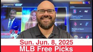 MLB Picks (6-8-25) Sunday Baseball Betting Predictions - Today's Free Plays & Starting Pitchers