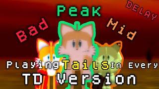 Playing As Tails In Every TD Version - Sonic.EXE: The Disaster 1.0, 1.1 & 1.2