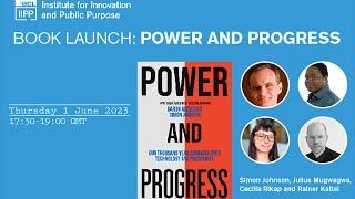 UCL IIPP Book Launch: Power and Progress