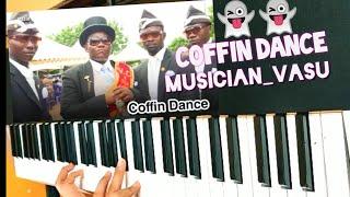 COFFIN DANCE meme | By MUSICIAN VASU | Astronomia | One TAKE COVER