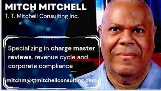 Pt. 1: Healthcare Leadership & Revenue Cycle w/ Mitch Mitchell of T.T. Mitchell Consulting Inc.