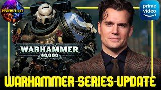 Henry Cavill Leads Warhammer 40K Universe – A New Cinematic Era Begins!