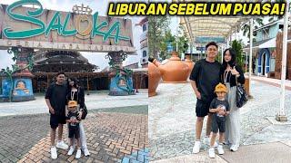 SEBELUM PUASA! LIBURAN KE SALOKA!!