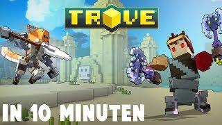 Trove in 10 Minuten!