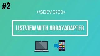 Android from Scratch | ListView With ArrayAdapter