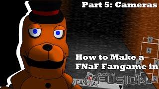 How to Make a FNaF fangame in Clickteam Fusion 2.5 | Part 5: Cameras