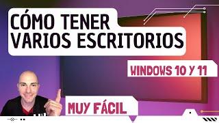 Cómo tener varios escritorios en el Pc de manera fácilbien explicado