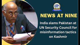 India slams Pakistan at UN Security Council for misinformation tactics on Kashmir