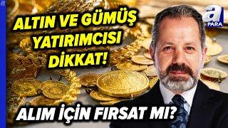 Altın Ve Gümüş Fİyatları Düşer Mi? İslam Memiş Rekor Fiyat İçin Tarih Verdi... | A Para