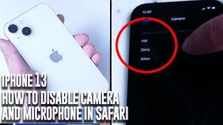 iPhone 13 | How to disable camera and Microphone Access for Safari