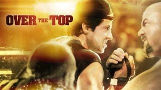 Over the Top Full Movie (1987) | Sylvester Stallone, David Mendenhall, Rick Zumwalt | Review & Facts