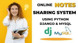 Online Notes Sharing  System Using Django Python and MySQL | PHPGurukul