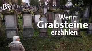 Ein Friedhof und seine Geschichten: Wenn Grabsteine erzählen | Schwaben + Altbayern | BR