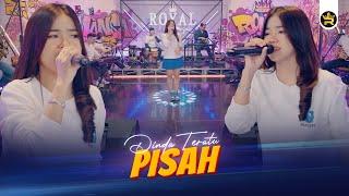 DINDA TERATU - PISAH ( Official Live Video Royal Music )