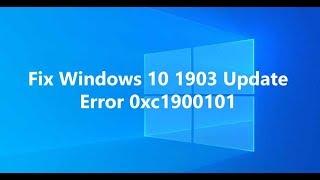 Fix Windows 10 Update Error 0xc1900101