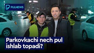 PARKOVKACHI NECH PUL ISHLAB TOPADI?