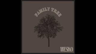 Wesko - Family Tree (Official Audio)