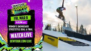 Women’s Snowboard Streetstyle Qualifier and Final | Dew Tour Copper 2024