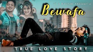 Bewafa Hai Tu ||  Based On True Story || its Rustam