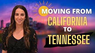 Leaving California | Moving from California to Tennessee